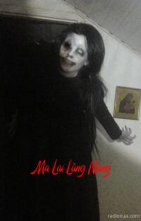 Ma Lai Làng Nùng – Đường Cùng