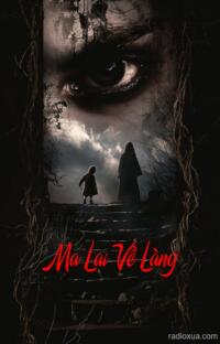 Ma Lai Về Làng – Quê Hương Gọi Mời