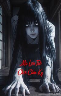 Ma Lon Trò Chơi Cấm Kỵ – Đêm Kinh Hoàng Bắt Đầu