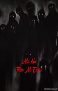 Ma Nữ Thôn Mĩ Đoài – Huyết Lệ Tuôn Rơi