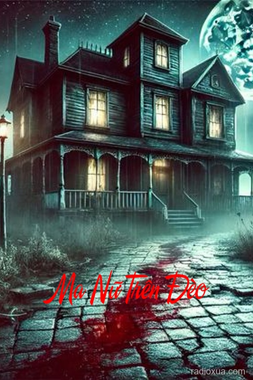 Ma Nữ Trên Đèo – Hồn Ma Khát Máu