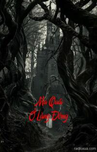 Ma Quái Ở Làng Đông – Chùa Hoang