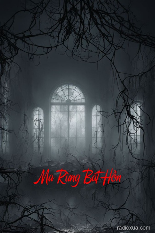 Ma Rừng Bắt Hồn – Linh hồn lạc lối