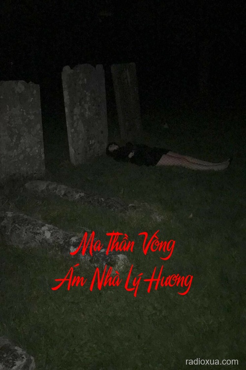 Ma Thần Vòng Ám Nhà Lý Hương