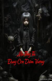 Ma Tổng Tài Đụng Con Diêm Vương – Hồn Ma Trả Nợ