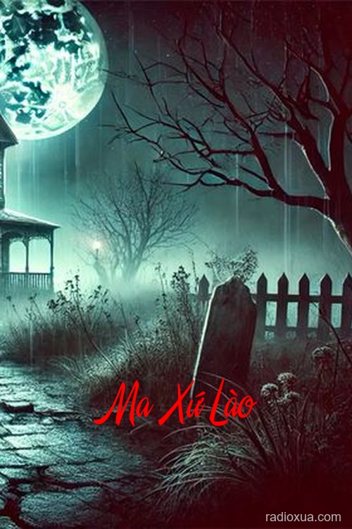 Ma Xứ Lào – Ma Cà Rồng