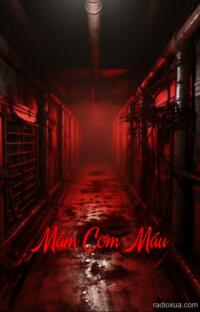 Mâm Cơm Máu – Hơi Thở Tử Thần