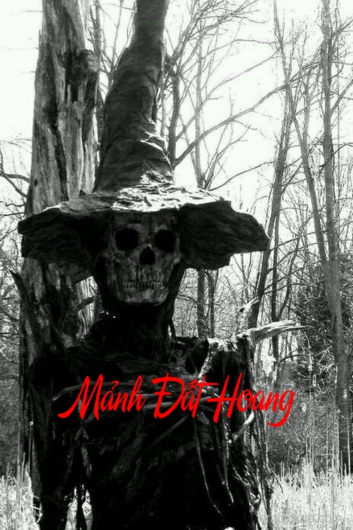 Mảnh Đất Hoang – Nơi Hồn Ma Dữ