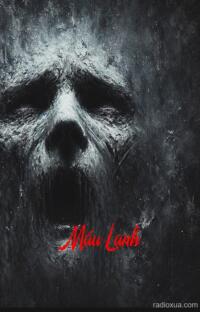 Máu Lạnh – Hơi Thở Tử Thần