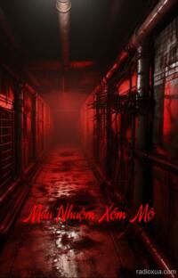 Máu Nhuộm Xóm Mộ – Hồi Chuông Tử Thần