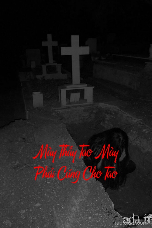 Mày Thấy Tao Mày Phải Cúng Cho Tao – Hồn Ma Đòi Mạng