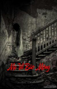 Mẹ Về Báo Mộng – Bóng Mẹ Mộng Tử Thần