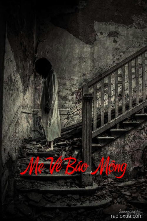 Mẹ Về Báo Mộng – Bóng Mẹ Mộng Tử Thần