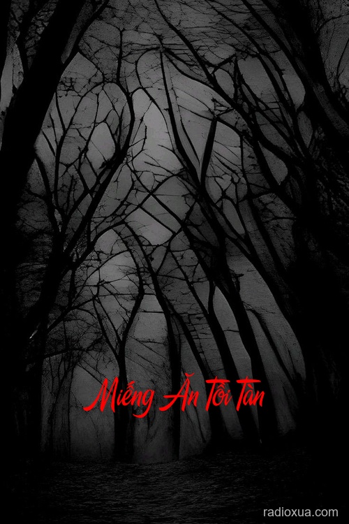 Miếng Ăn Tồi Tàn – Hơi Thở Từ Quá Khứ