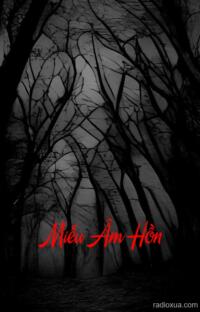 Miếu Âm Hồn – Nghe Chiều Thấy Hồn
