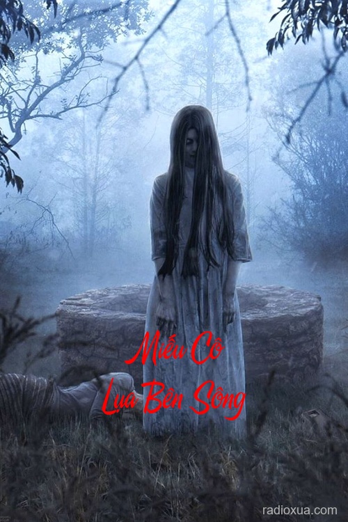 Miếu Cô Lụa Bên Sông – Bóng Ma Ngàn Năm