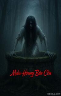 Miếu Hoang Bên Cồn – Hồn Ma Vô Chủ
