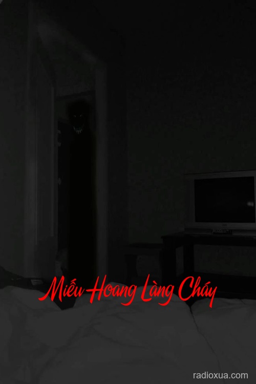 Miếu Hoang Làng Cháy – Hồn Ma Quấn Quỷ