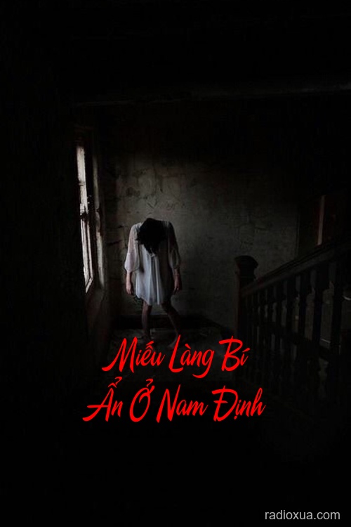 Miếu Làng Bí Ẩn Ở Nam Định – Bóng Ma Quấn Quỷ