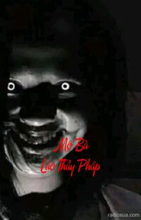 Mộ Bà Lão Thầy Pháp – Nguyền Rủa Từ Cõi Âm