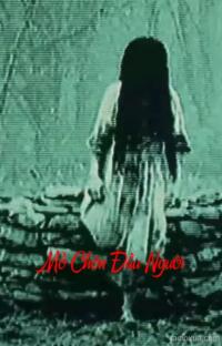 Mồ Chôn Đầu Người – Hồi sinh từ cõi chết