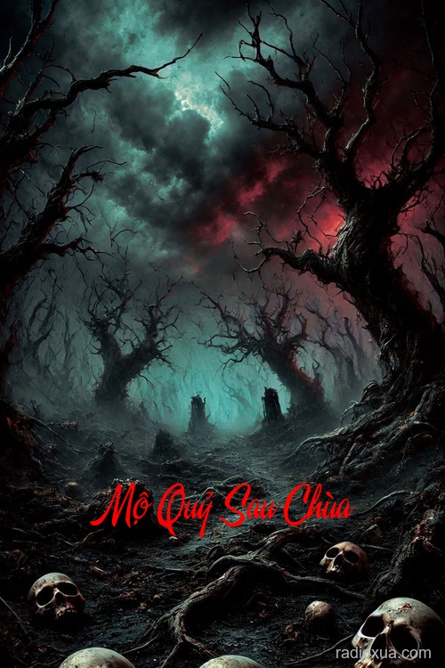 Mộ Quỷ Sau Chùa – Nguyền Rủa Từ Cõi Chết