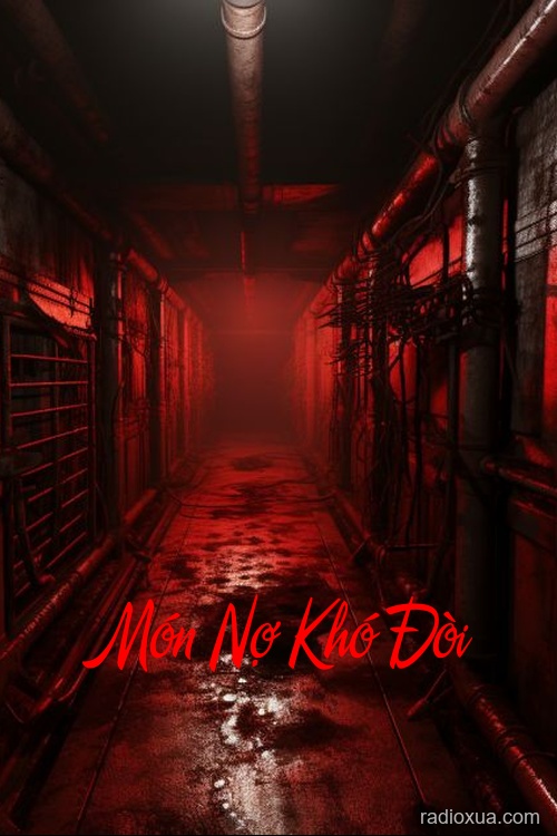 Món Nợ Khó Đòi – Hồi ức trả giá đắt