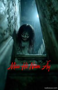 Mùa Hè Năm Ấy – Bóng Ma Quá Khứ