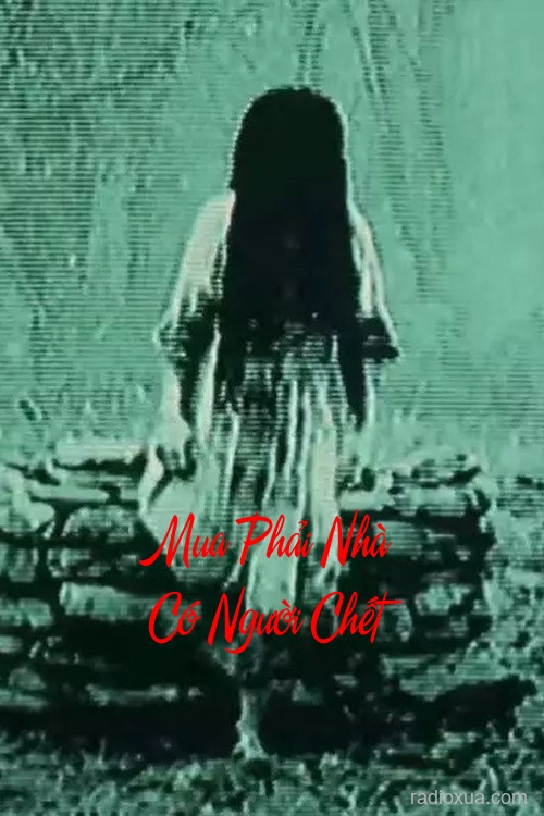Mua Phải Nhà Có Người Chết – Lời Nguyền Máu