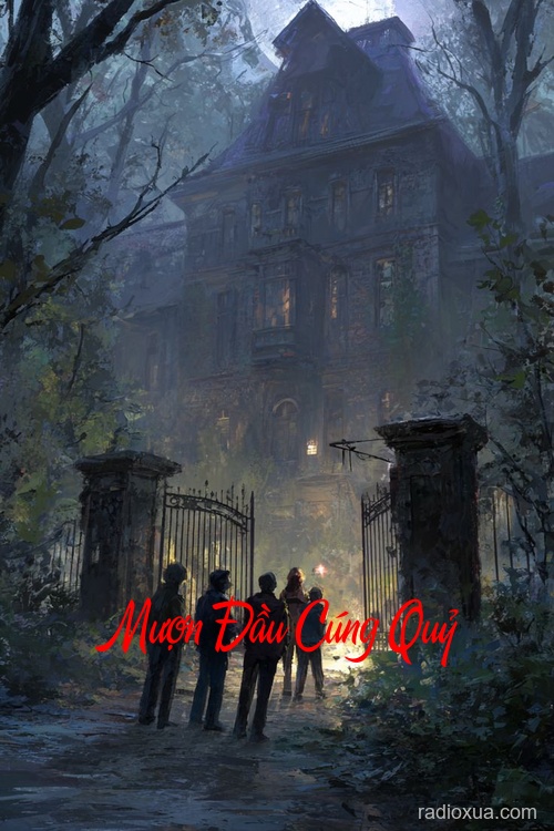 Mượn Đầu Cúng Quỷ – Hồn Ma Tìm Đầu