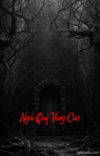Ngải Quỷ Vùng Cao – Hơi Thở Từ Địa Ngục