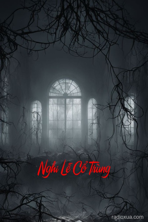 Nghi Lễ Cổ Trùng – Huyết tế gọi tên