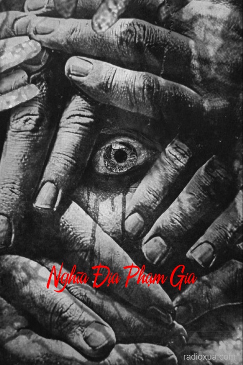 Nghĩa Địa Phạm Gia – Máu tanh mùi đất