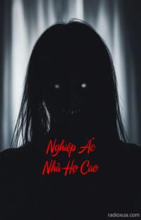 Nghiệp Ác Nhà Họ Cao – Máu tanh mùi tổ tiên