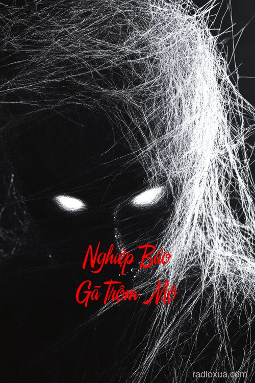 Nghiệp Báo Gã Trộm Mộ – Mộ sâu nghiệp nặng