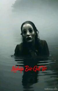 Nghiệp Báo Giết Vợ – Máu tanh chưa nguôi