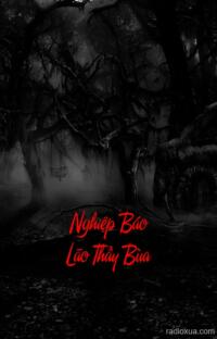 Nghiệp Báo Lão Thầy Bùa – Cóc Tinh