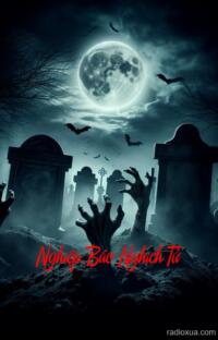 Nghiệp Báo Nghịch Tử – Huyết Thệ Trả Oán