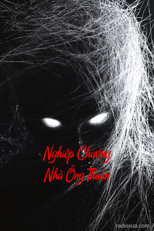 Nghiệp Chướng Nhà Ông Thuận – Máu tanh còn vương