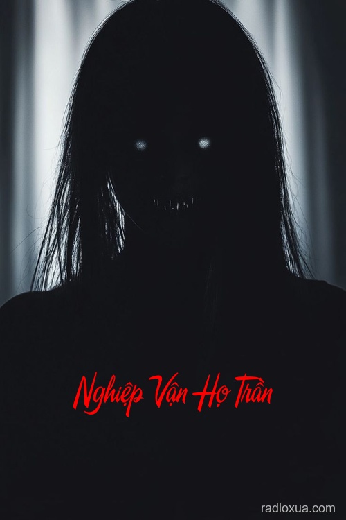 Nghiệp Vận Họ Trần – Máu tanh mùi tổ tiên