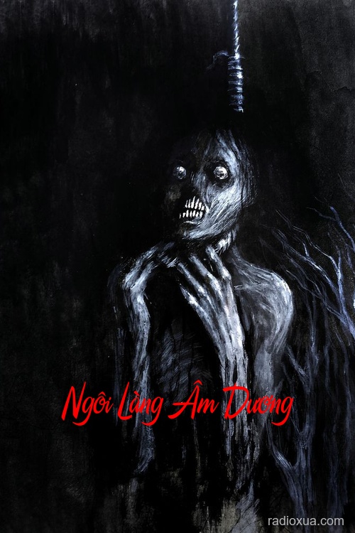 Ngôi Làng Âm Dương – Hồn Ma Vô Hình