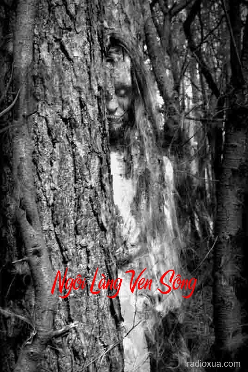 Ngôi Làng Ven Sông – Bóng Ma Quanh Quẩn