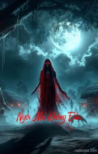 Ngôi Mả Không Đầu – Hồi sinh từ bóng tối