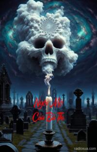 Ngôi Mộ Của Bà Thi – Hồi sinh từ tro tàn