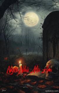 Ngôi Nhà Ma Ám – Cõi Âm Phủ