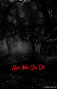 Ngôi Nhà Sơn Đỏ – Máu Vấy Cầu Thang