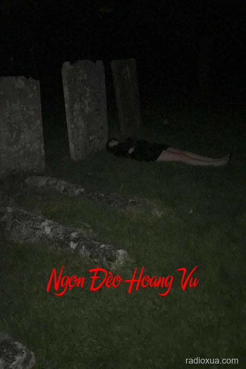 Ngọn Đèo Hoang Vu – Hồn Ma Vẫn Chờ