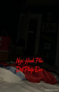 Ngũ Hành Phù Diệt Phép Đen – Bóng tối nuốt linh hồn