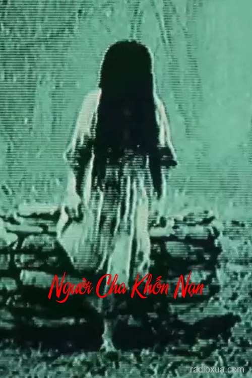 Người Cha Khốn Nạn – Huyết Thệ Nguyền Rủa