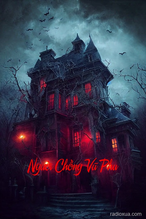 Người Chồng Vũ Phu – Hồn Ma Vô Hình